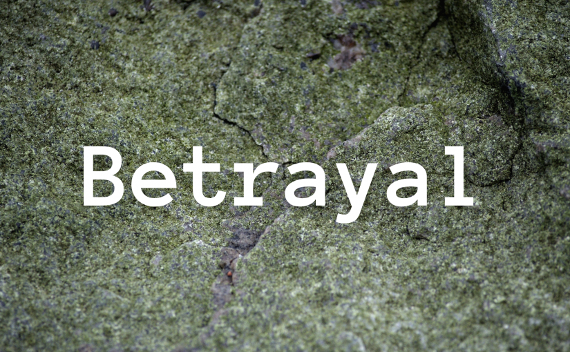 Betrayal